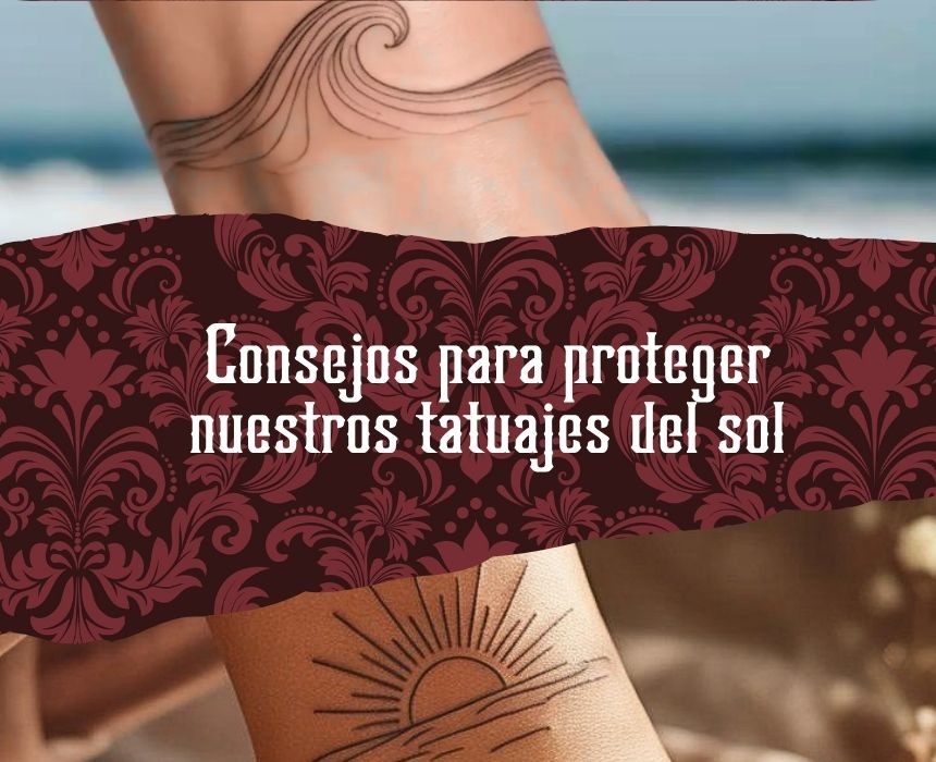 ¿Cómo cuidar la piel con la llegada del calor? Consejos para proteger nuestros tatuajes